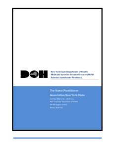 New York State Department of Health Medicaid Incentive Payment System (MIPS) External Stakeholder Feedback The Nurse Practitioner Association New York State