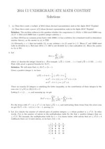 2014 UI UNDERGRADUATE MATH CONTEST Solutions 1. (a) Does there exist a multiple of 2013 whose decimal representation ends in the digits 2014? Explain! (b) Does there exist a power of 2 whose decimal representation ends i