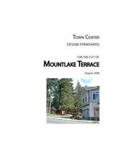 TOWN CENTER DESIGN STANDARDS FOR THE CITY OF  MOUNTLAKE TERRACE