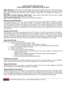 School Nutrition Advisory Council Initial Meeting Minutes – Wednesday, April 18, 2012 SNAC Members: Shelly Allen, Joni Bilderbeck, Paula Buser, Amanda Cobb, Kim Cotta, Brent Craig, Monica Deines-Henderson, Kathy DelTon