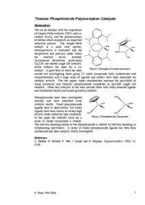 Titanium Phosphinimide Polymerization Catalysts Motivation We are all familiar with the importance