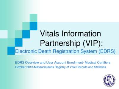 Vitals Information Partnership (VIP):