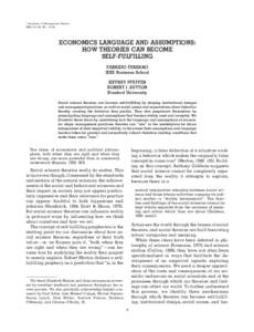 姝 Academy of Management Review 2005, Vol. 30, No. 1, 8–24. ECONOMICS LANGUAGE AND ASSUMPTIONS: HOW THEORIES CAN BECOME SELF-FULFILLING