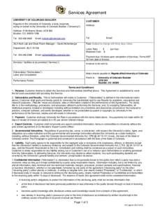 Services Agreement UNIVERSITY OF COLORADO BOULDER CUSTOMER:  Regents of the University of Colorado, a body corporate,