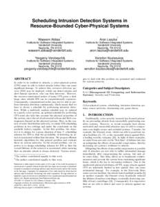 Scheduling Intrusion Detection Systems in Resource-Bounded Cyber-Physical Systems ∗ †