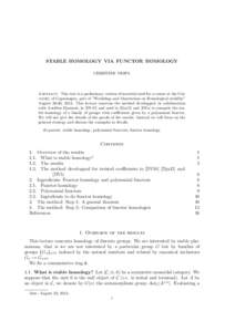 STABLE HOMOLOGY VIA FUNCTOR HOMOLOGY CHRISTINE VESPA Abstract. This text is a preliminary version of material used for a course at the University of Copenhagen, part of ”Workshop and Masterclass on Homological stabilit