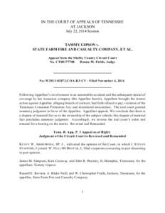 IN THE COURT OF APPEALS OF TENNESSEE AT JACKSON July 22, 2014 Session TAMMY GIPSON v. STATE FARM FIRE AND CASUALTY COMPANY, ET AL.