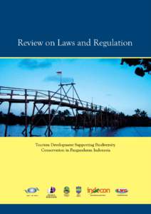Compilation and Review of Laws and Regulations in Indonesia I.	 Introduction 2.3. 	Strategic issues Basic data collection has provided a series of strategic issues on tourism in Pangandaran,