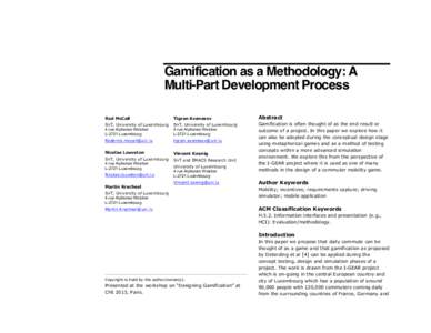 Gamification as a Methodology: A Multi-Part Development Process Rod McCall Tigran Avanesov