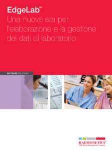 EdgeLab Una nuova era per l’elaborazione e la gestione dei dati di laboratorio ™