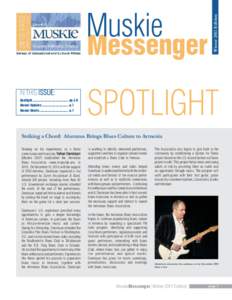 Messenger  IN THIS ISSUE: Spotlight .......................................... pp.1-6 Alumni Updates ............................... p.7 Alumni Shorts.................................. p.7