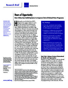 Research	Brief  EDUC ATION Hours of Opportunity How Cities Can Build Systems to Improve Out-of-School-Time Programs