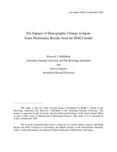 Incomplete Draft 15 SeptemberThe Impacts of Demographic Change in Japan: Some Preliminary Results from the MSG3 model  Warwick J. McKibbin