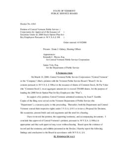 STATE OF VERMONT PUBLIC SERVICE BOARD Docket No[removed]Petition of Central Vermont Public Service ) Corporation for Approval of the Issuance of