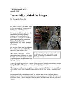 THE JOURNAL NEWS June 1, 2008 Immortality behind the images By Georgette Gouveia