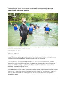 SNRE Spotlight: Jenny Adler shares her love for Florida’s springs through photography, innovative research Jenny Adler gets ready to snorkel in Blue Springs with a class of students during a field trip for her “Walki