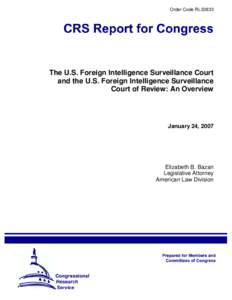 The U.S. Foreign Intelligence Surveillance Court and the U.S. Foreign Intelligence Surveillance Court of Review: An Overview