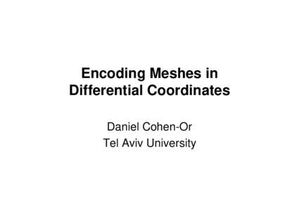 Encoding Meshes in Differential Coordinates  