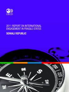 2011 Report on International Engagement in Fragile States SOMALI REPUBLIC 2011 REPORT ON INTERNATIONAL