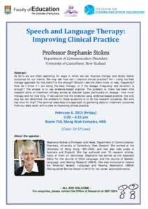 Speech and Language Therapy: Improving Clinical Practice Professor Stephanie Stokes Department of Communication Disorders, University of Canterbury, New Zealand