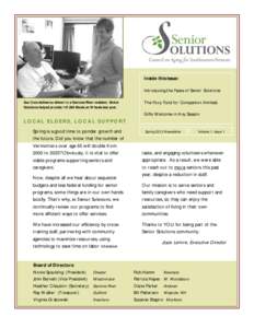 Inside this issue: Introducing the Faces of Senior Solutions Sue Cota delivers a dinner to a Saxtons River resident. Senior Solutions helped provide 147,894 Meals on Wheels last year.  The Foxy Fund for Companion Animals