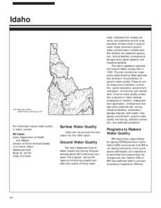 Idaho wells, indicated that nitrates, solvents, and pesticides are the most prevalent contaminants in ground water. Major sources of ground water contamination include landfills, fertilizer and pesticide application, ani