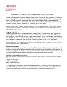 Information for International Students 2014 Lakeside School is a diverse community dedicated to educational excellence and global citizenship. The mission of our summer programs is to foster creative minds, healthy bodie