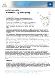 Local climate profile  Launceston City Municipality Past and current climate: 