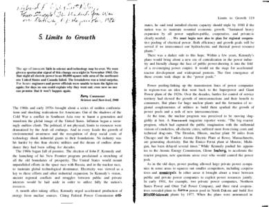 Limits to GrowthLimits to Growth The age of innocent faith in science and technology may be over. We were given a spectacular signal of this change on a night in NovemberOn