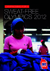 Campaigning for a  sweat-free Olympics 2012  Will Baxter