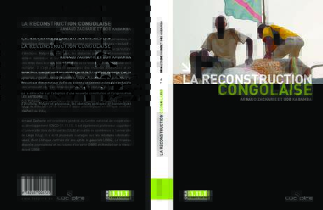 Après deux guerres ayant provoqué la mort de 5,4 millions de personnes, la République démocratique du Congo a connu un processus de paix « inclusif » qui a débouché sur l’adoption d’une nouvelle constitution 