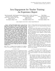 Proceedings of the Frontiers in Education conference FIE-2004, Savannah, Georgia, pp T2D 1–6. Java Engagement for Teacher Training: An Experience Report Raja Sooriamurthi, Arijit Sengupta Suzanne Menzel, Katie A. Moor,