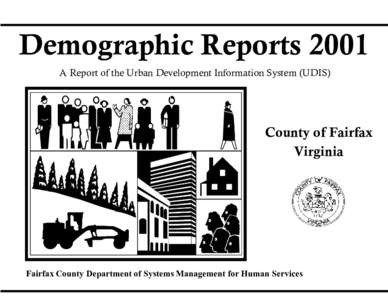 Demographic Reports 2001 A Report of the Urban Development Information System (UDIS) County of Fairfax Virginia