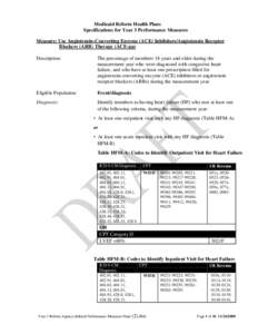 Medicaid Reform Health Plans Specifications for Year 3 Performance Measures Measure: Use Angiotensin-Converting Enzyme (ACE) Inhibitors/Angiotensin Receptor Blockers (ARB) Therapy (ACE-pp) Description: