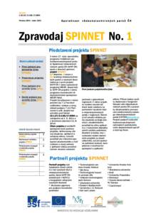 SPINNET č.CZ10094 Prosinec 2011— leden 2012 Společnost