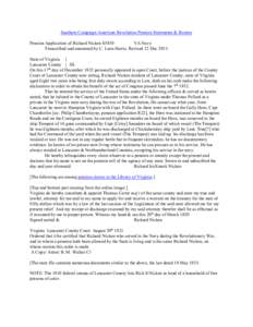 Southern Campaign American Revolution Pension Statements & Rosters Pension Application of Richard Nicken S5830 VA Navy Transcribed and annotated by C. Leon Harris. Revised 12 Dec[removed]State of Virginia } Lancaster Count