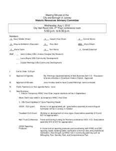 Meeting Minutes of the City and Borough of Juneau Historic Resources Advisory Committee Wednesday, Aug 1, 2012 City Hall Room 224, 2nd Floor conference room