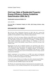 Australian Capital Territory  Civil Law (Sale of Residential Property) Energy Efficiency Rating Guidelines Determination[removed]No 2) Disallowable instrument DI2009–124