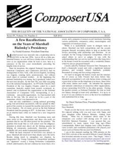 ComposerUSA THE BULLETIN OF THE NATIONAL ASSOCIATION OF COMPOSERS, U.S.A. Series IV, Volume 19, Number 2 Fall 2013