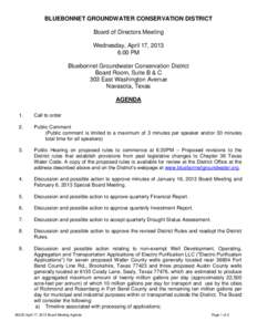 BLUEBONNET GROUNDWATER CONSERVATION DISTRICT Board of Directors Meeting Wednesday, April 17, 2013 6:00 PM Bluebonnet Groundwater Conservation District Board Room, Suite B & C