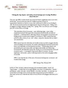 “Closing the Gap: Equity- and Culture-based Strategies for Creating Wealth in Rural America” Two years ago NRFC reached its five year mark and turned a significant corner in its work.