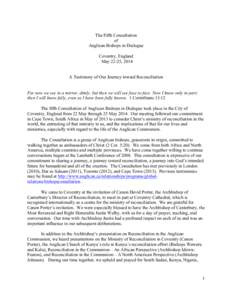 The Fifth Consultation of Anglican Bishops in Dialogue Coventry, England May 22-25, 2014 A Testimony of Our Journey toward Reconciliation