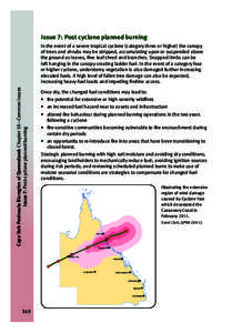 Issue 7: Post cyclone planned burning  Cape York Peninsula Bioregion of Queensland: Chapter 10—Common issues Issue 7: Post-cyclone planned burning  In the event of a severe tropical cyclone (category three or higher) t