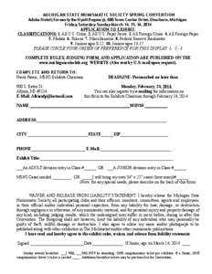 M I C H I G AN STATE NU M IS M AT I C SOCIETY SPRING CONVENTION Adoba Hotel (Formerly the Hyatt Regency), 600 Town Center Drive, Dearborn, Michigan Friday, Saturday, Sunday March 14, 15, 16, 2014 APPLIC ATION TO E XH IB 