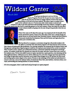 Wildcat Canter March 2013 It has been my pleasure to serve as UK Ag Equine Programs Director for the past two years. Some of my goals for the past year have been to engage students in more of the equine