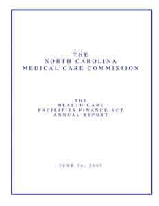 NC Medical Care Commission The Health Care Facilities Finance Act Annual Report