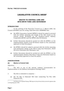 File Ref.: THB(T)CR[removed]LEGISLATIVE COUNCIL BRIEF SHATIN TO CENTRAL LINK AND MTR KWUN TONG LINE EXTENSION INTRODUCTION