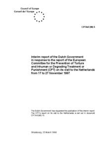 CPT/Inf[removed]Interim report of the Dutch Government in response to the report of the European Committee for the Prevention of Torture and Inhuman or Degrading Treatment or