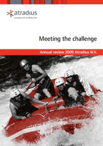 Meeting the challenge Annual review 2009 Atradius N.V. Nine years in figures Atradius N.V.