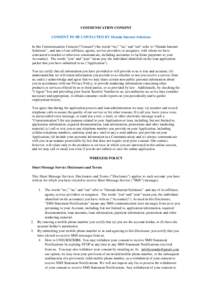 COMMUNICATION CONSENT CONSENT TO BE CONTACTED BY Orenda Internet Solutions . In this Communication Consent (“Consent”) the words 